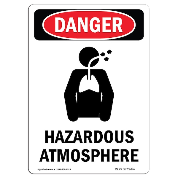 Safety Sign, OSHA Danger, 24" Height, Hazardous Atmosphere, Portrait, D-1824-V-1810